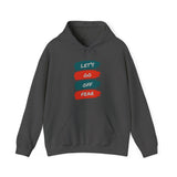 Lets go off fear-Unisex Heavy Blend™ Hooded Sweatshirt