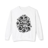 Good vibes only-Unisex Lightweight Crewneck Sweatshirt