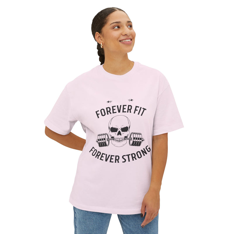 forever fit forever strong Unisex Oversized Boxy Tee