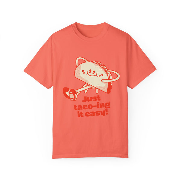 just taco-ing it easy-Unisex Garment-Dyed T-shirt