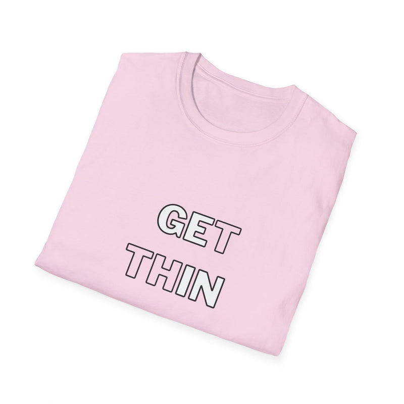 Get thin and win Unisex Softstyle T-Shirt