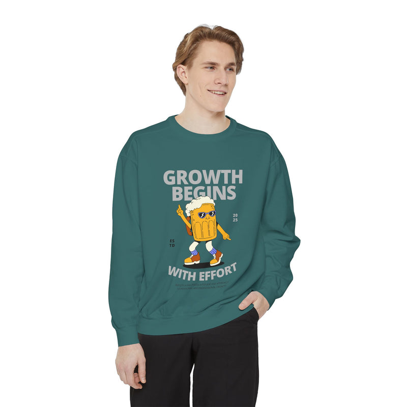 Growth Begins with effort-Unisex Garment-Dyed Sweatshirt