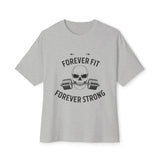 forever fit forever strong Unisex Oversized Boxy Tee