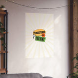 persistence is talent-Matte Vertical Posters