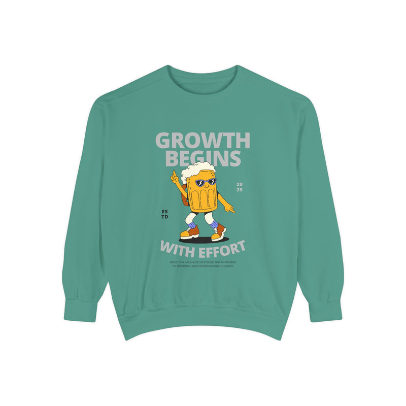 Growth Begins with effort-Unisex Garment-Dyed Sweatshirt