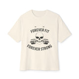 forever fit forever strong Unisex Oversized Boxy Tee