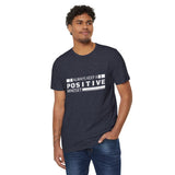 Alays keep a positive mindset Unisex Recycled Organic T-Shirt