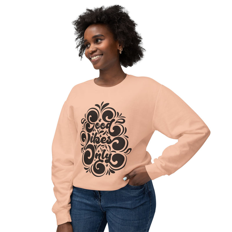 Good vibes only-Unisex Lightweight Crewneck Sweatshirt