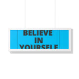 Believe in yourself-Framed Horizontal Poster