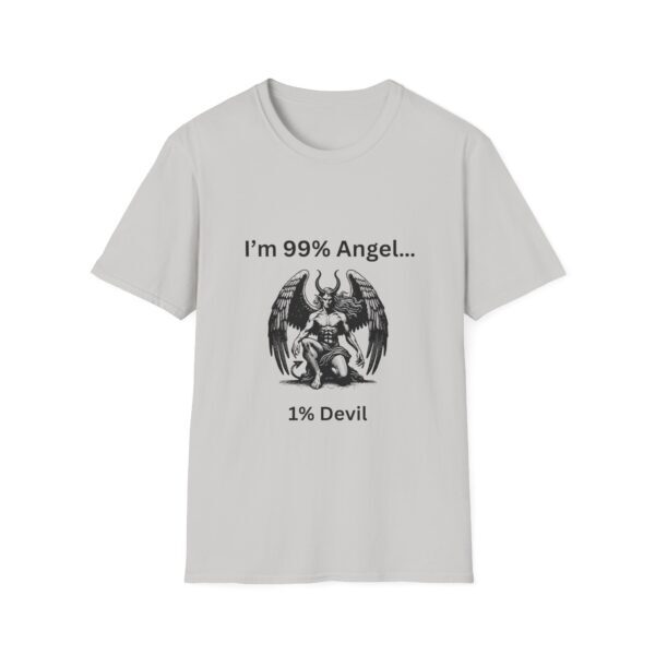99% Angel 1% Devil Unisex T-Shirt, Humor Tee, Gift for Friends, Casual Wear, - Image 5