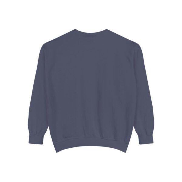Be relentless in pursuit_Unisex Garment-Dyed Sweatshirt - Image 18
