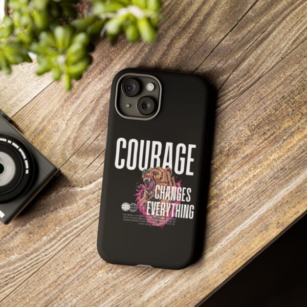 Courage change everything_Tough Cases_iphone15 - Image 6