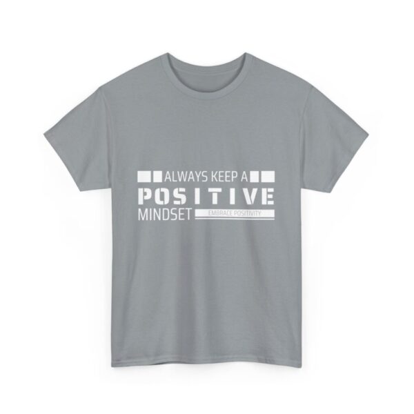 Always keep a positive mindset_Unisex Heavy Cotton Tee - Image 31