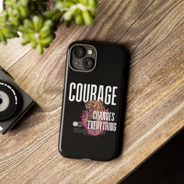 Courage change everything_Tough Cases_iphone15 - Image 3