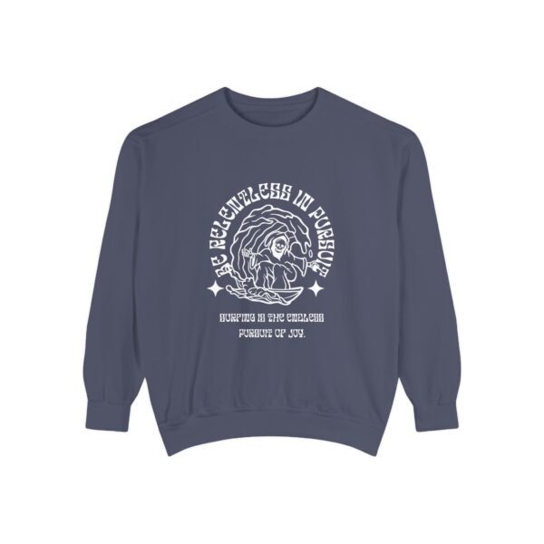 Be relentless in pursuit_Unisex Garment-Dyed Sweatshirt - Image 17