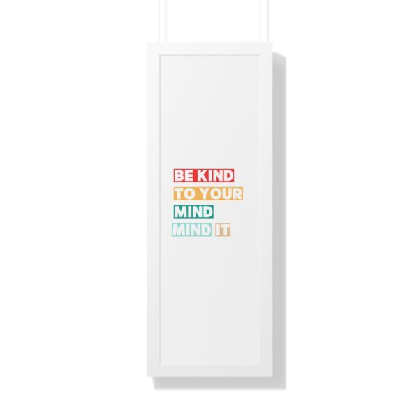 Be kind to your mind_Framed Vertical Poster - Image 33