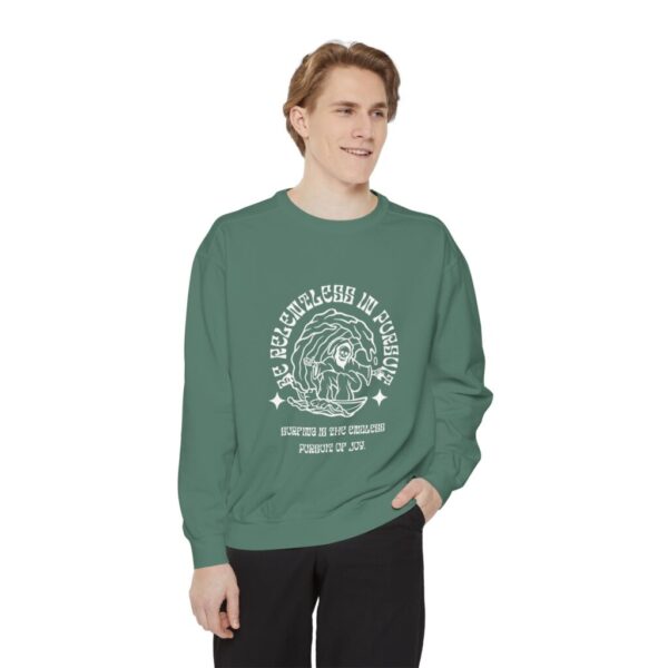 Be relentless in pursuit_Unisex Garment-Dyed Sweatshirt - Image 7