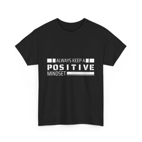 Always keep a positive mindset_Unisex Heavy Cotton Tee - Image 7