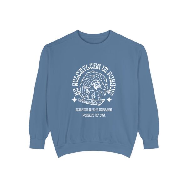 Be relentless in pursuit_Unisex Garment-Dyed Sweatshirt - Image 13