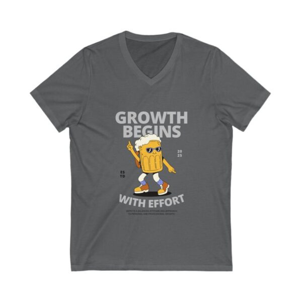 Growth Begins WIth Effort_Unisex Jersey Short Sleeve V-Neck Tee - Image 5