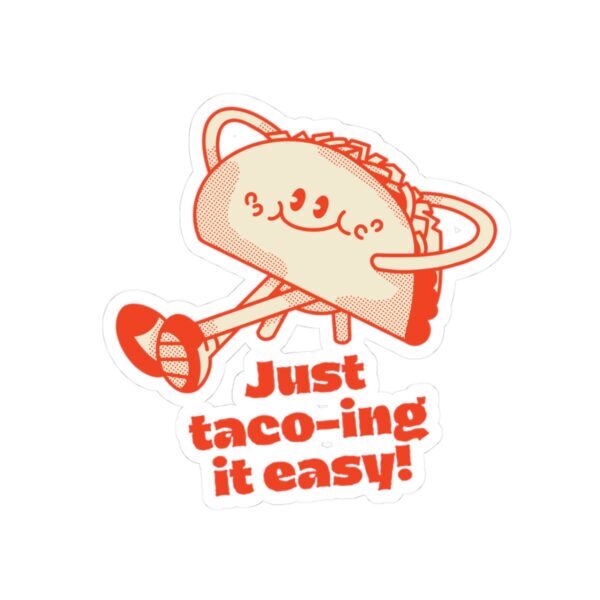 Just Taco-ing It easy_Kiss-Cut Stickers - Image 10