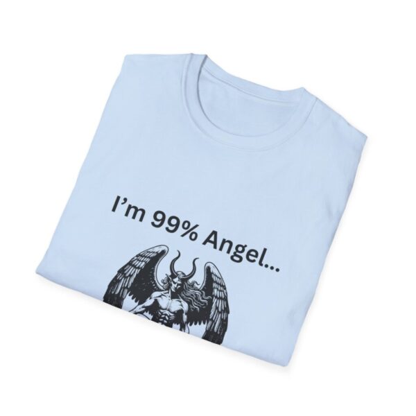 99% Angel 1% Devil Unisex T-Shirt, Humor Tee, Gift for Friends, Casual Wear, - Image 24