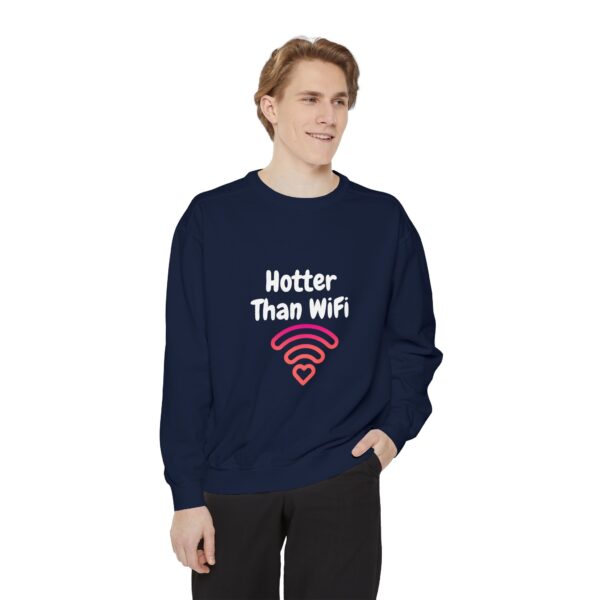 Hotter Than Wifi Sweatshirt, Funny Unisex Apparel, Trendy Gift, Cozy Layer,